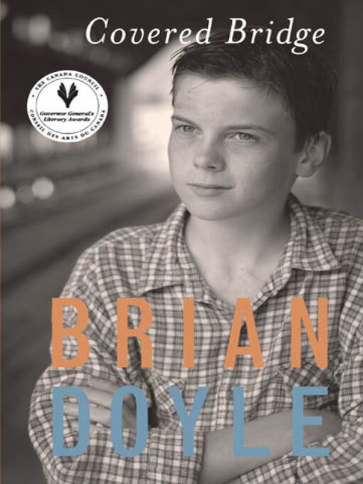 Title details for Covered Bridge by Brian Doyle - Available
